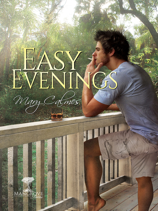 Title details for Easy Evenings by Mary Calmes - Available